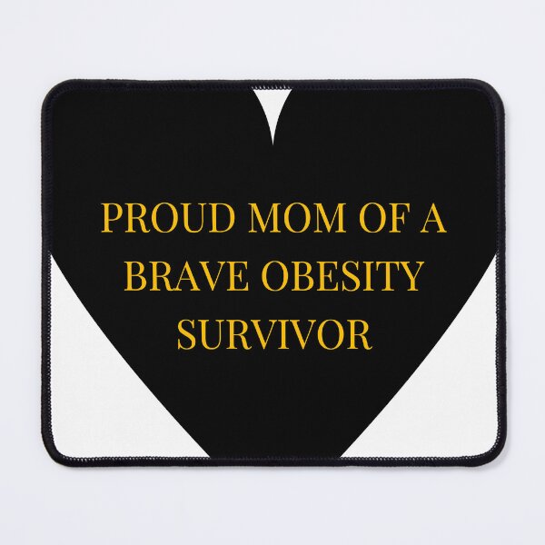Item preview, Proud Mom of a Brave Obesity Survivor designed and sold by TheIconSmith.
