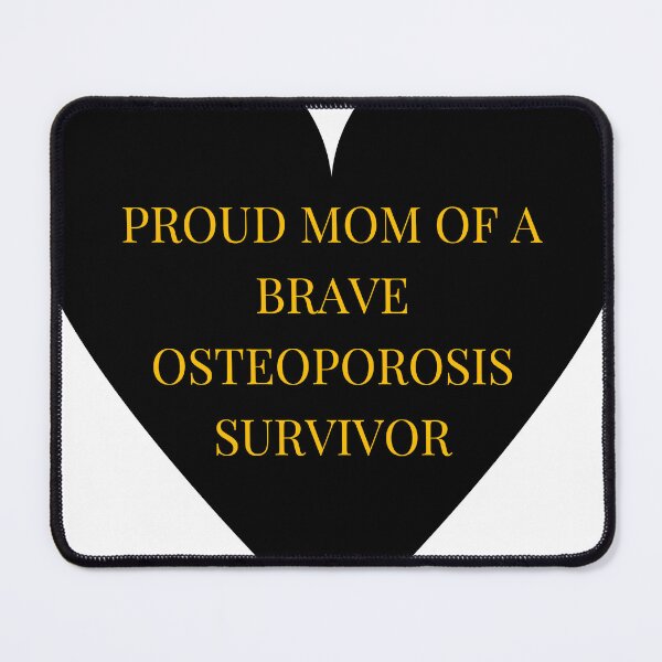 Item preview, Proud Mom of a Brave Osteoporosis Survivor designed and sold by TheIconSmith.