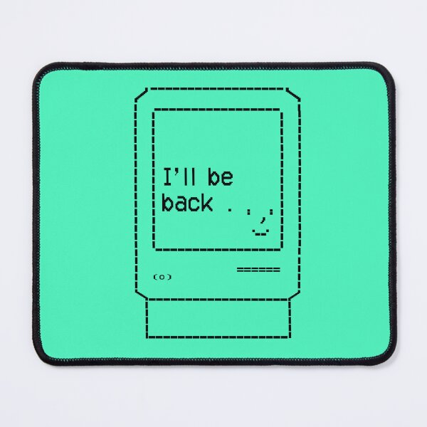 Item preview, I’ll Be Back — Retro ASCII Computer designed and sold by Ben's Stuff.