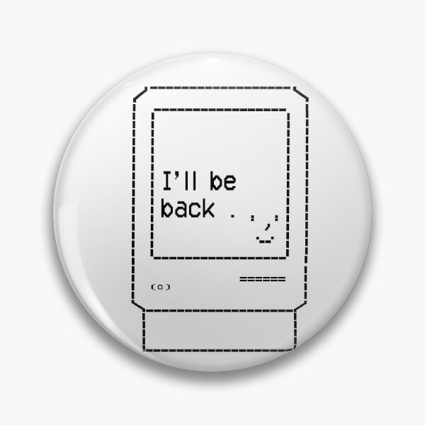 Item preview, I’ll Be Back — Retro ASCII Computer designed and sold by Ben's Stuff.