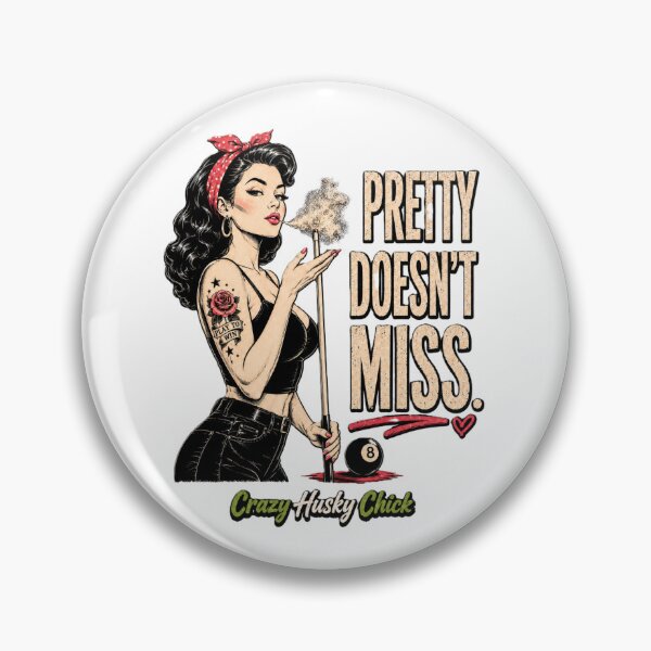 Item preview, Pretty Doesn't Miss | Funny Women's Pool Player Billiards Design designed and sold by Crazyhuskychick.