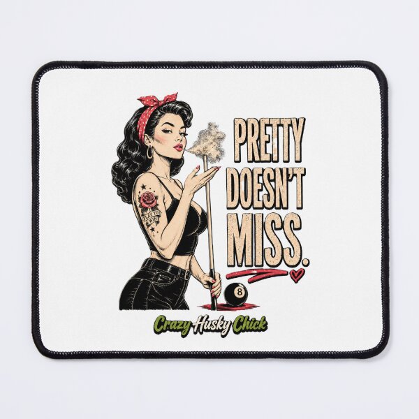Item preview, Pretty Doesn't Miss | Funny Women's Pool Player Billiards Design designed and sold by Crazyhuskychick.