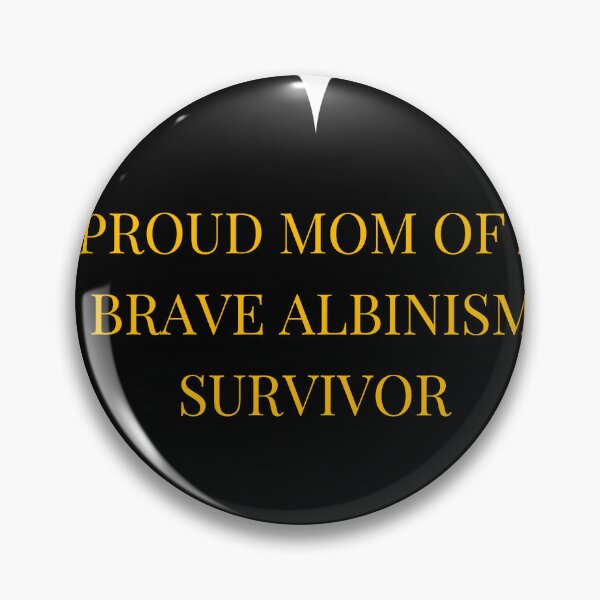 Item preview, Proud Mom of a Brave Albinism Survivor designed and sold by TheIconSmith.