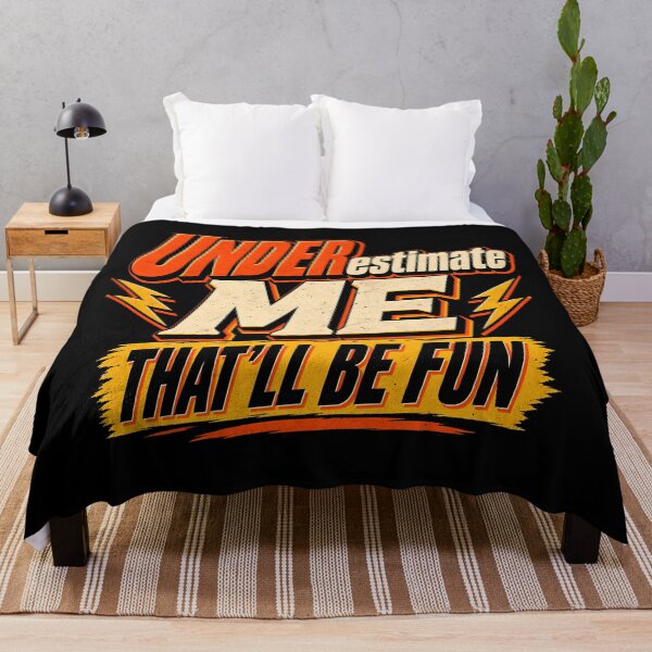 Item preview, Underestimate Me That'll Be Fun Funny Sarcastic Quote Bold Lightning  designed and sold by Photo-Sphere101.