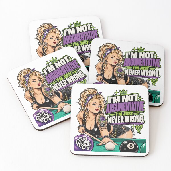Item preview, I'm Not Argumentative I'm Just Never Wrong | Funny Women's Pool Player Design designed and sold by Crazyhuskychick.