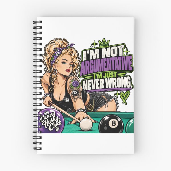 Item preview, I'm Not Argumentative I'm Just Never Wrong | Funny Women's Pool Player Design designed and sold by Crazyhuskychick.