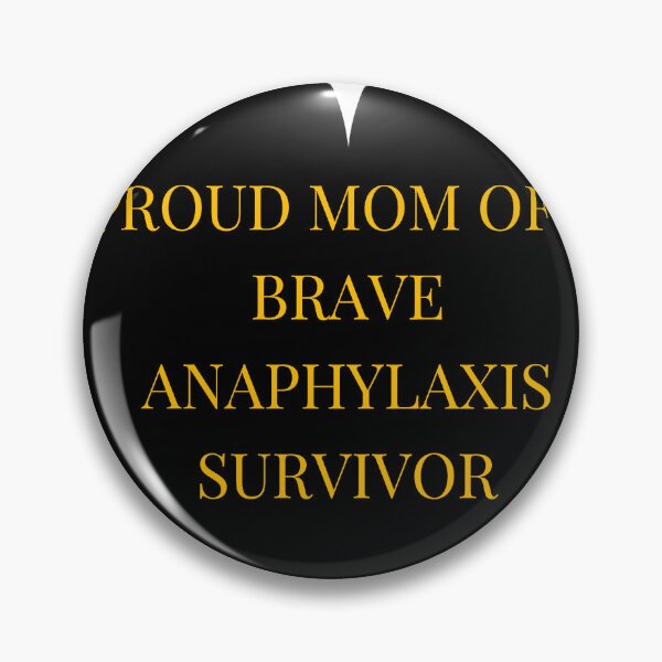 Item preview, Proud Mom of a Brave Anaphylaxis Survivor designed and sold by TheIconSmith.