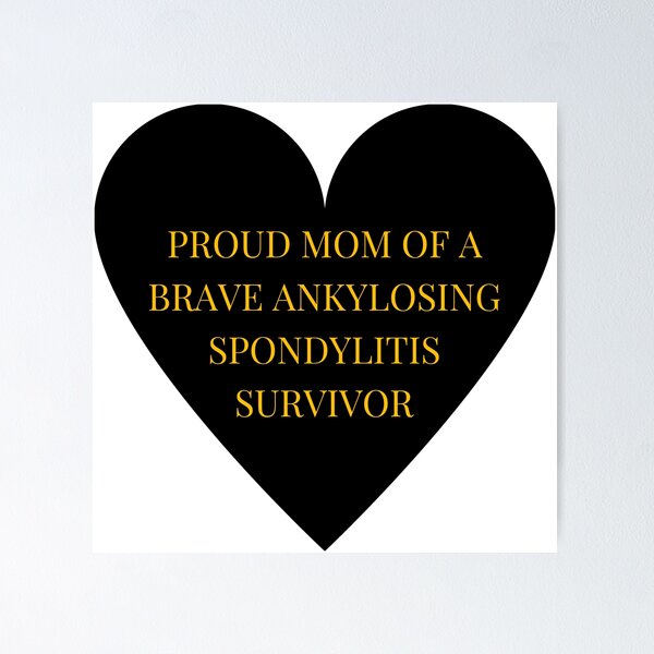 Item preview, Proud Mom of a Brave Ankylosing Spondylitis Survivor designed and sold by TheIconSmith.