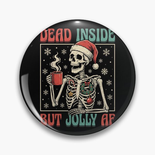 Item preview, Dead Inside But Jolly Af Christmas Skeleton Dark Humor Holiday designed and sold by chanarogersaa.