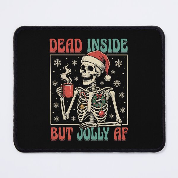 Item preview, Dead Inside But Jolly Af Christmas Skeleton Dark Humor Holiday designed and sold by chanarogersaa.