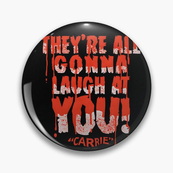 Item preview, Carrie They're All Gonna Laugh At You! Horror Movie designed and sold by ZEtexaxe.