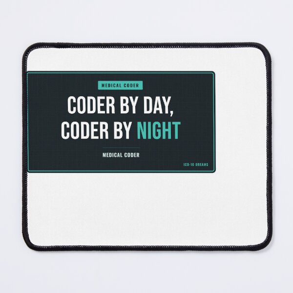 Item preview, Coder By Day, Coder By Night Medical Coder designed and sold by SlowMadeShelf.