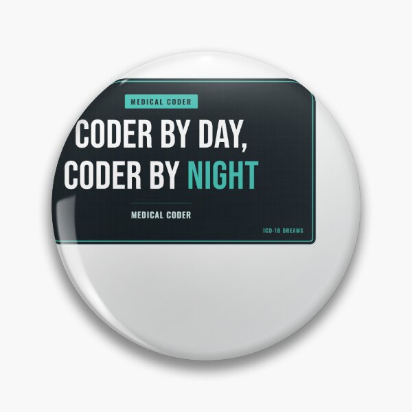 Item preview, Coder By Day, Coder By Night Medical Coder designed and sold by SlowMadeShelf.