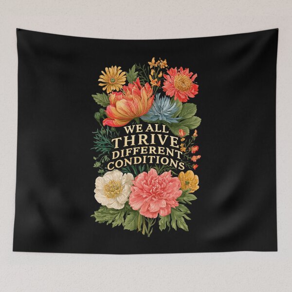 Item preview, We All Thrive Under Different Conditions  designed and sold by DyzioSupply.