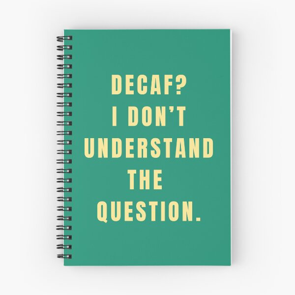 Item preview, Decaf? I don't understand the question designed and sold by Lynn Williams.