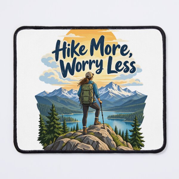 Item preview, Hike More, Worry Less designed and sold by Mystik-Media.