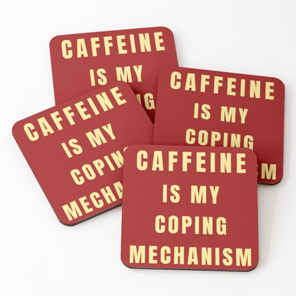 Item preview, Caffeine Is My Coping Mechanism designed and sold by Lynn Williams.