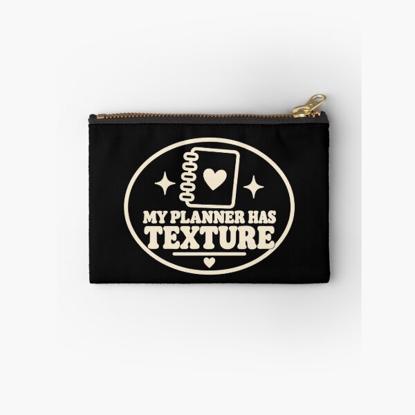 Item preview, My Planner Has Texture Creative Planning Humor designed and sold by DreamLayerStudio.