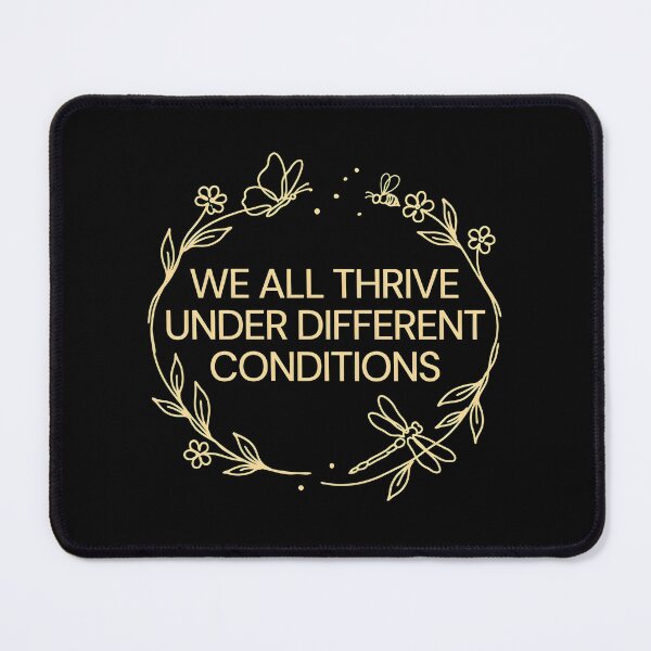 Item preview, We All Thrive Under Different Conditions Botanical Neurodiversity designed and sold by Redgiant87x.