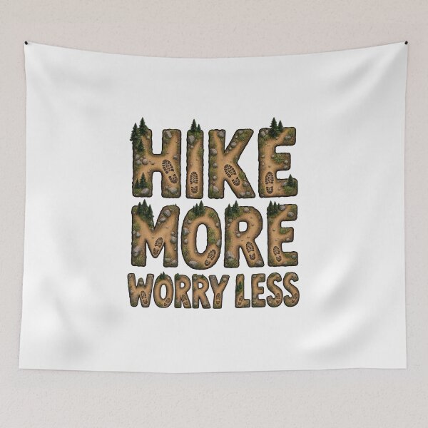 Item preview, Hike More Worry Less designed and sold by Mystik-Media.