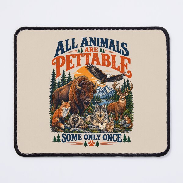 Item preview, All Animals Are Pettable Once designed and sold by TeeARTHY.