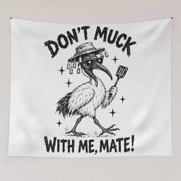 Item preview, Don't Muck With Me Mate Funny Bin Chicken Ibis Aussie Slag designed and sold by Yellowriversss.