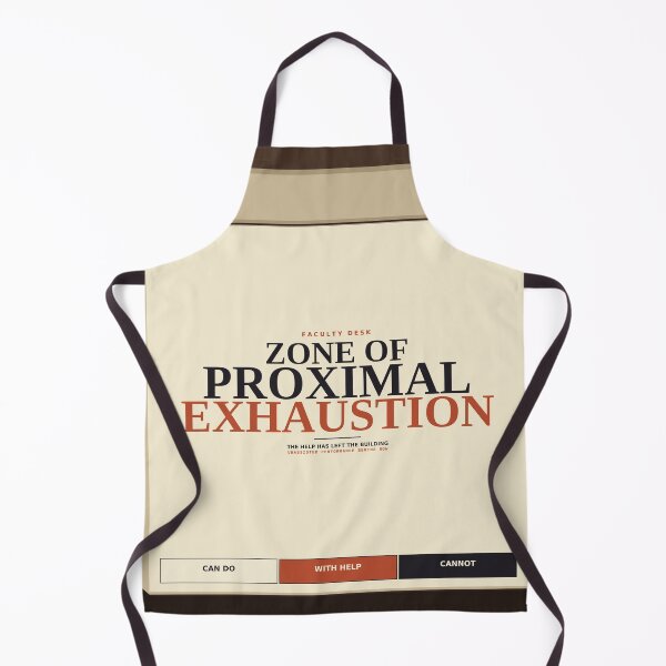 Item preview, Zone of Proximal Exhaustion designed and sold by PhoenixTShirtz.