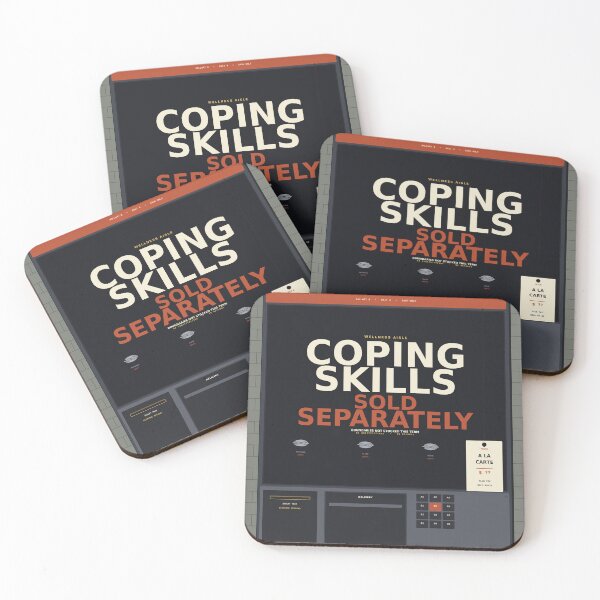 Item preview, Coping Skills Sold Separately designed and sold by PhoenixTShirtz.