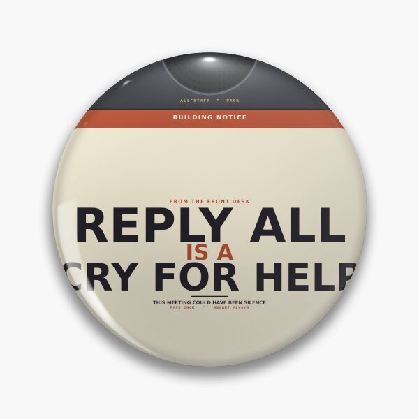 Item preview, Reply All Is a Cry for Help designed and sold by PhoenixTShirtz.