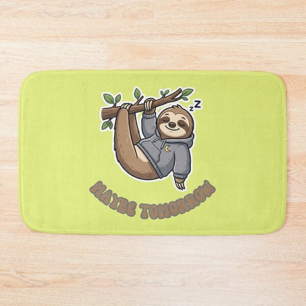 Item preview, Maybe Tomorrow Cute Funny Lazy Sloth designed and sold by ZeroContextArt.