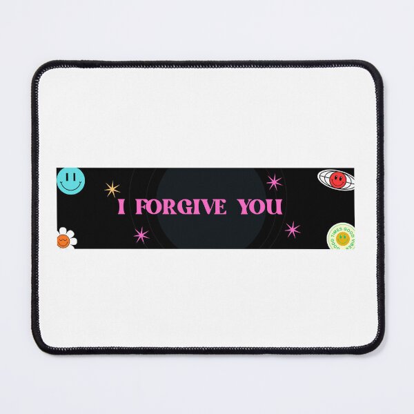 Item preview, I forgive you for your mistake designed and sold by Absent Brain.