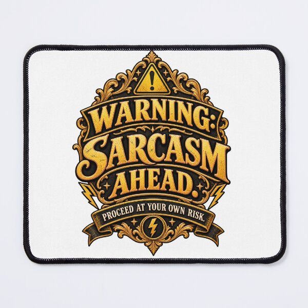 Item preview, Warning Sarcasm Ahead Sarcastic Design designed and sold by InkroarCo.