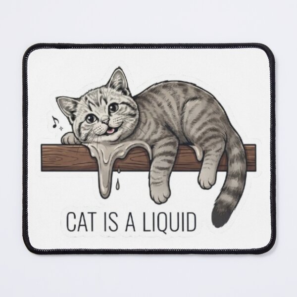 Item preview, Cat Is A Liquid Melting Kitten designed and sold by PrintforDesign.