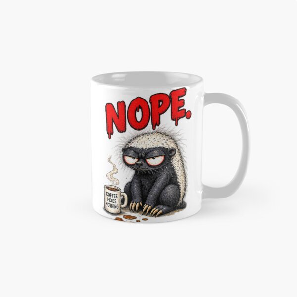 Item preview, Nope Coffee Fixes Nothing Honey Badger designed and sold by paintingnou.