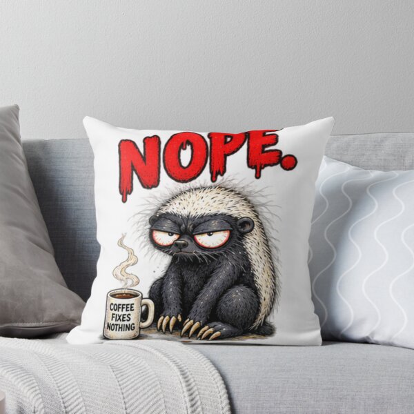 Item preview, Nope Coffee Fixes Nothing Honey Badger designed and sold by paintingnou.