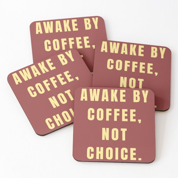 Item preview, Awake By Coffee, Not Choice designed and sold by Lynn Williams.