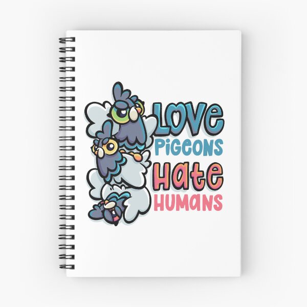 Item preview, Love Pigeons, Hate Humans designed and sold by SketchesWSara.