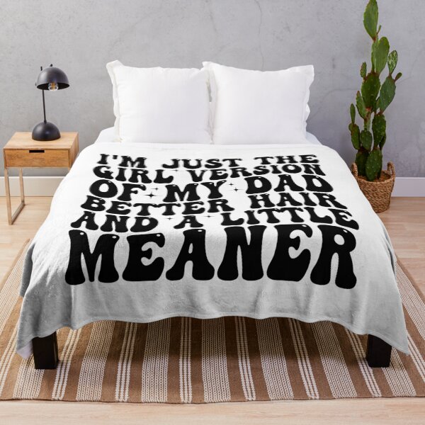 Item preview, I’m Just the Girl Version of My Dad Better Hair and a Little Meaner Funny Daughter Dad Humor designed and sold by 76Valeria.