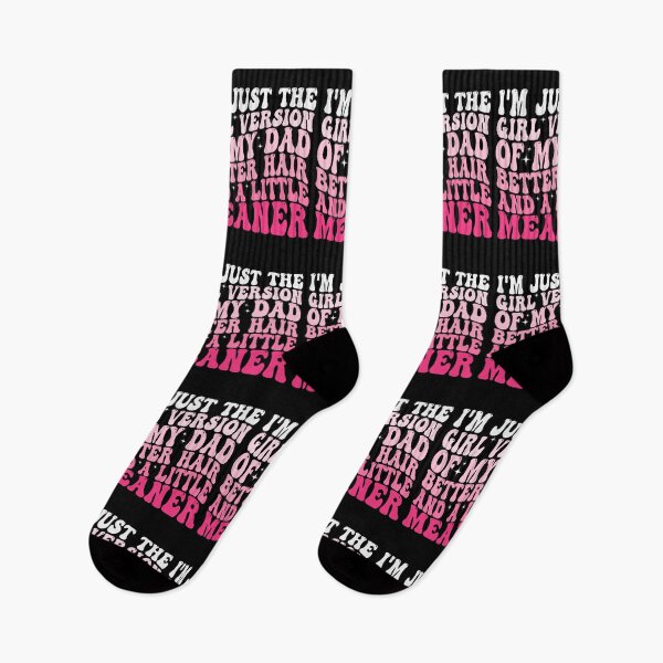 Item preview, I’m Just the Girl Version of My Dad Better Hair and a Little Meaner Funny Daughter Dad Humor designed and sold by 76Valeria.