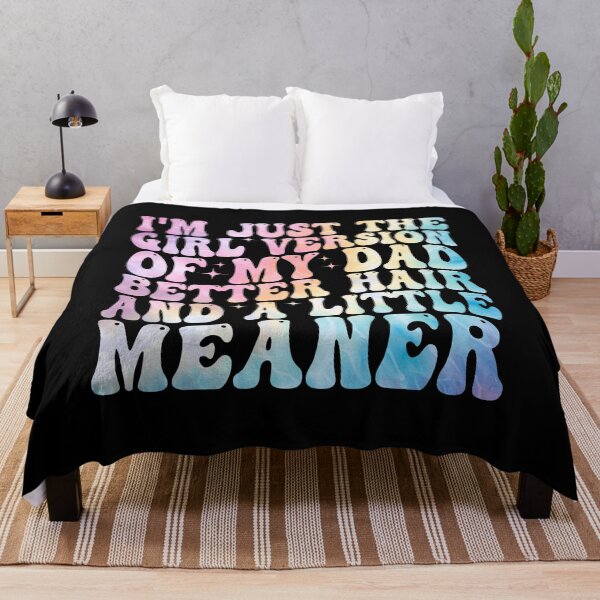 Item preview, I’m Just the Girl Version of My Dad Better Hair and a Little Meaner Funny Daughter Dad Humor designed and sold by 76Valeria.