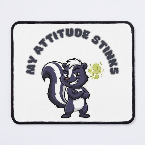 Item preview, My Attitude Stinks Sarcastic Funny Skunk designed and sold by ZeroContextArt.