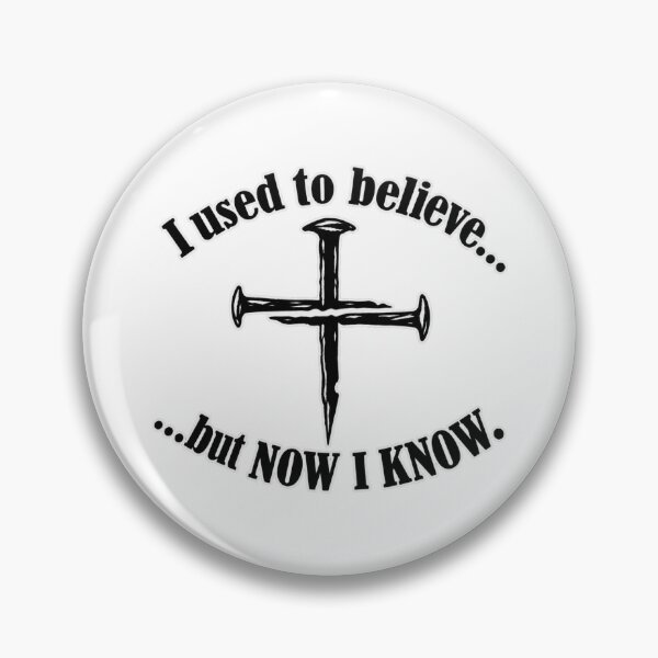 Item preview, I Used to Believe… But Now I Know designed and sold by PeanutGalSean.