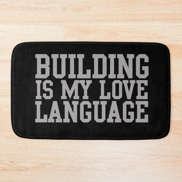 Item preview, Building Is My Love Language designed and sold by delllsdesigns.