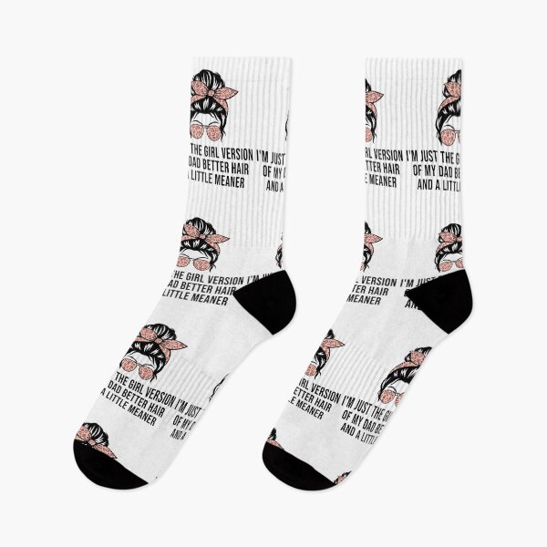 Item preview, I’m Just the Girl Version of My Dad Better Hair and a Little Meaner Funny Daughter Dad Humor designed and sold by 76Valeria.