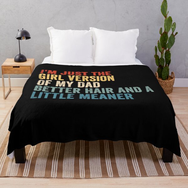 Item preview, I’m Just the Girl Version of My Dad Better Hair and a Little Meaner Funny Daughter Dad Humor designed and sold by 76Valeria.