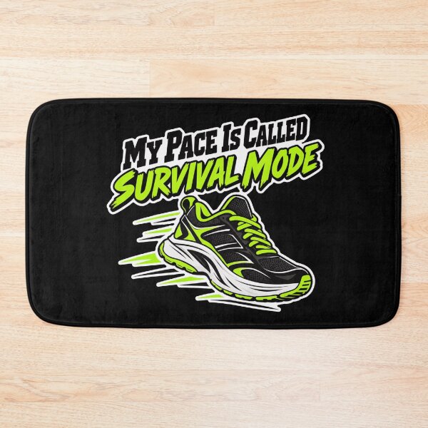 Item preview, My Pace Is Called Survival Mode Running designed and sold by NovaToons.