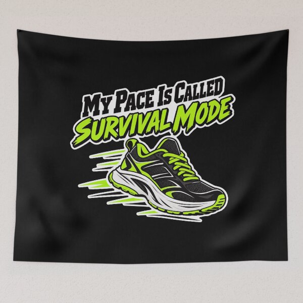 Item preview, My Pace Is Called Survival Mode Running designed and sold by NovaToons.
