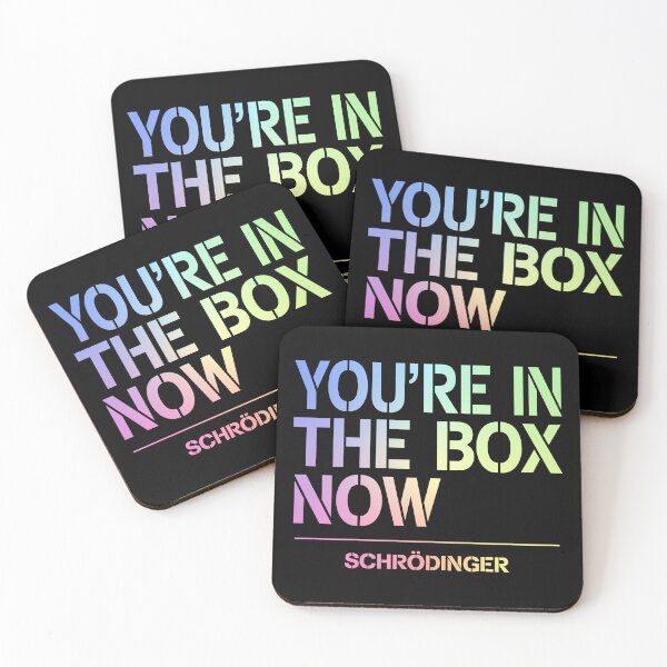 Item preview, You're In The Box Now Schrödinger Funny Quantum Physics Gift designed and sold by ScienceCorner.