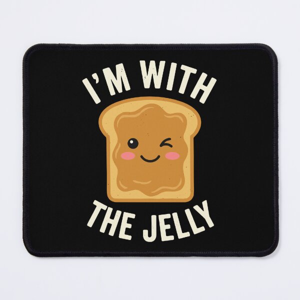 Item preview, I'm With The Jelly Peanut Butter Jelly Sandwich Foodie Humor designed and sold by SofiBlair.