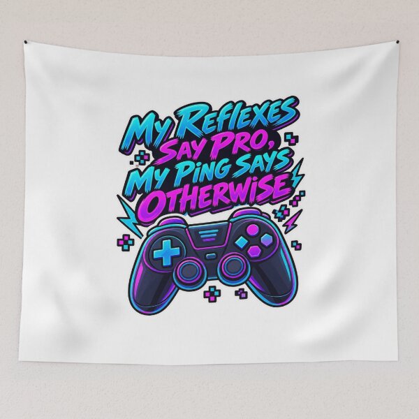 Item preview, My Reflexes Say Pro, My Ping Says Otherwise designed and sold by NovaToons.